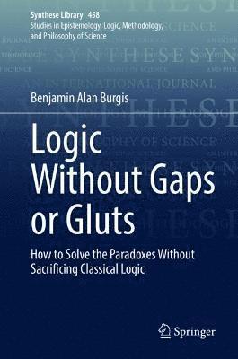 bokomslag Logic Without Gaps or Gluts