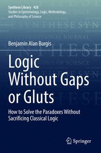 bokomslag Logic Without Gaps or Gluts