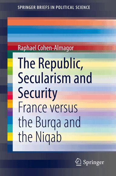 Raphael Cohen-Almagor - Republic, Secularism and Security, Häftad