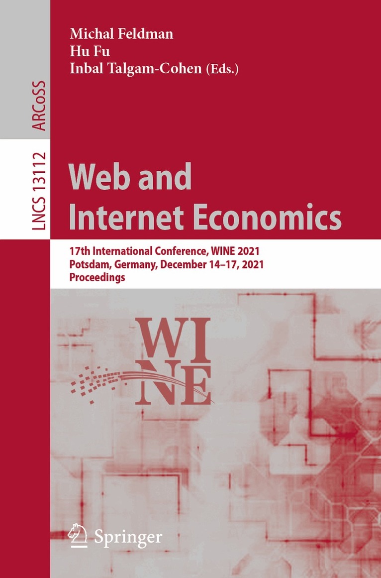 Michal Feldman, Hu Fu, Inbal Talgam-Cohen - Web and Internet Economics, Häftad
