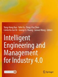 bokomslag Intelligent Engineering and Management for Industry 4.0