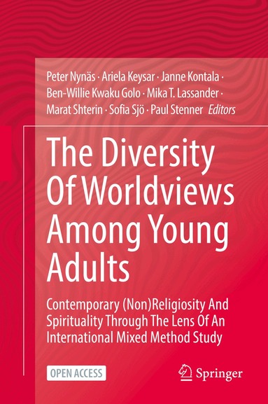 Peter Nynäs, Ariela Keysar, Janne Kontala, Ben-Willie Kwaku Golo, Mika T. Lassander, Marat Shterin, Sofia Sjö, Paul Stenner - Diversity Of Worldviews Among Young Adults, Inbunden