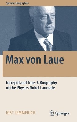 Jost Lemmerich - Max von Laue, Inbunden