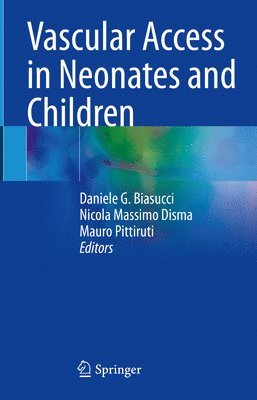 Vascular Access in Neonates and Children 1