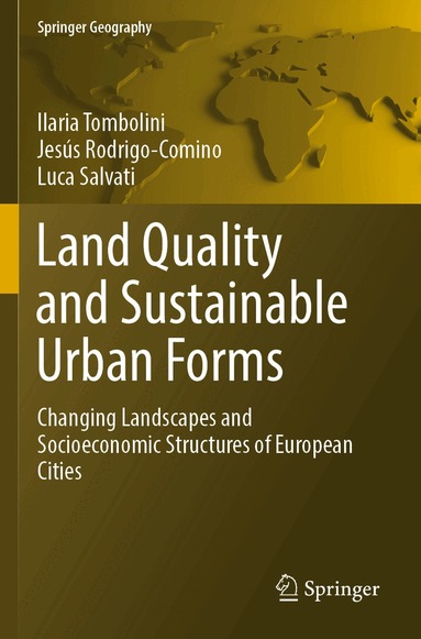 Ilaria Tombolini, Jesús Rodrigo-Comino, Luca Salvati - Land Quality and Sustainable Urban Forms, Häftad