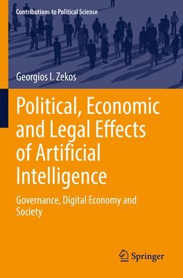 Political, Economic and Legal Effects of Artificial Intelligence 1