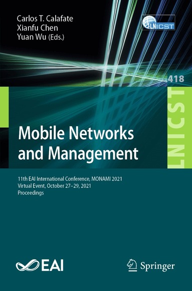 Carlos T. Calafate, Xianfu Chen, Yuan Wu - Mobile Networks and Management, Häftad
