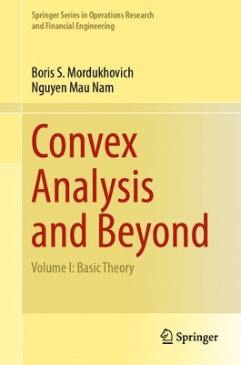 Convex Analysis and Beyond 1