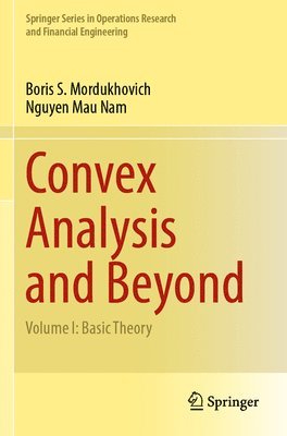 Convex Analysis and Beyond 1