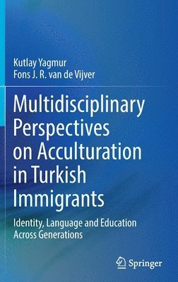 bokomslag Multidisciplinary Perspectives on Acculturation in Turkish Immigrants