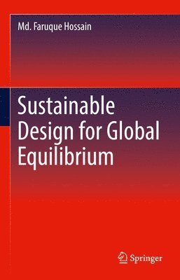 Sustainable Design for Global Equilibrium 1