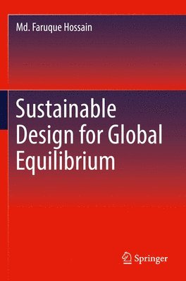 Sustainable Design for Global Equilibrium 1