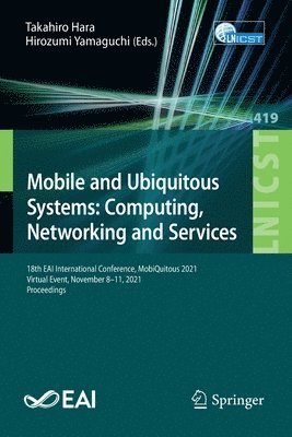 bokomslag Mobile and Ubiquitous Systems: Computing, Networking and Services