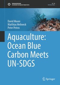 bokomslag Aquaculture: Ocean Blue Carbon Meets UN-SDGS