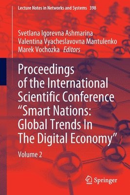 bokomslag Proceedings of the International Scientific Conference Smart Nations: Global Trends In The Digital Economy