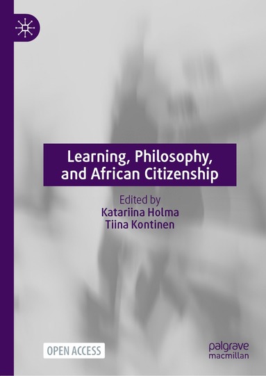 bokomslag Learning, Philosophy, and African Citizenship