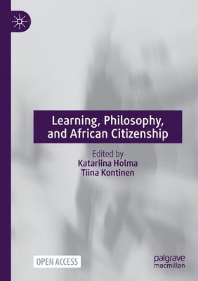 Learning, Philosophy, and African Citizenship 1
