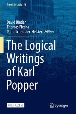 David Binder, Thomas Piecha, Peter Schroeder-Heister - Logical Writings of Karl Popper, Häftad