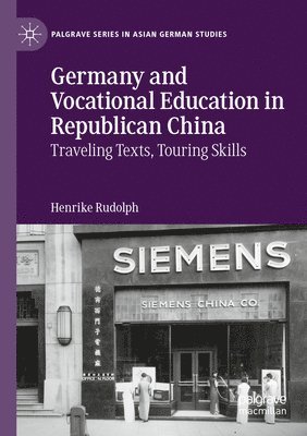 bokomslag Germany and Vocational Education in Republican China