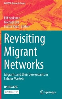 bokomslag Revisiting Migrant Networks