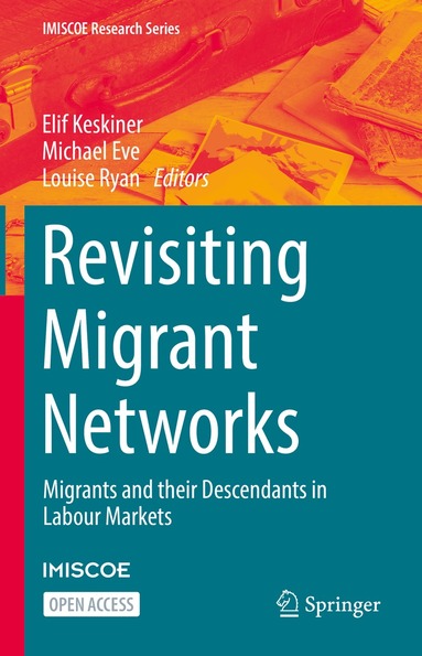 Elif Keskiner, Michael Eve, Louise Ryan - Revisiting Migrant Networks, Inbunden