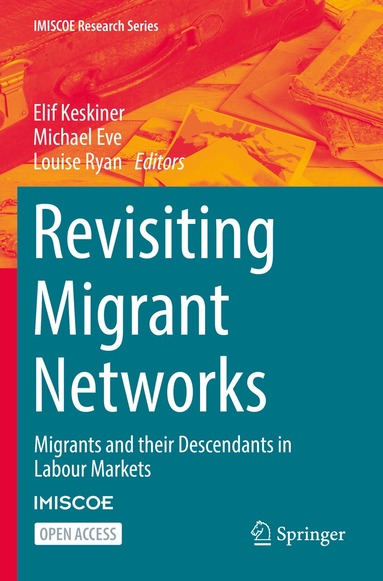 Elif Keskiner, Michael Eve, Louise Ryan - Revisiting Migrant Networks, Häftad