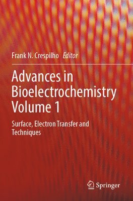 Frank N. Crespilho - Advances in Bioelectrochemistry Volume 1, Häftad