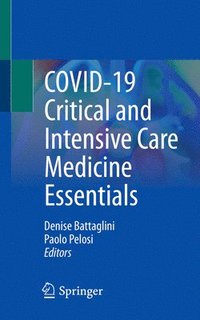 bokomslag COVID-19 Critical and Intensive Care Medicine Essentials