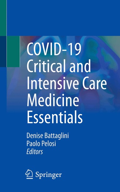 Denise Battaglini, Paolo Pelosi - COVID-19 Critical and Intensive Care Medicine Essentials, Häftad