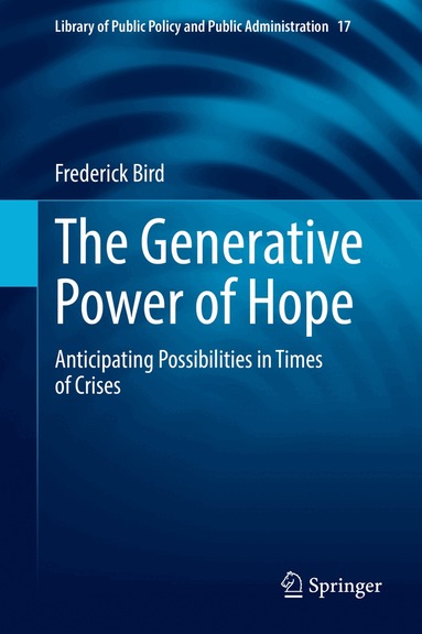 Frederick Bird - Generative Power of Hope, Inbunden