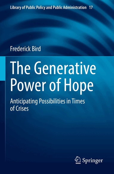 Frederick Bird - Generative Power of Hope, Häftad