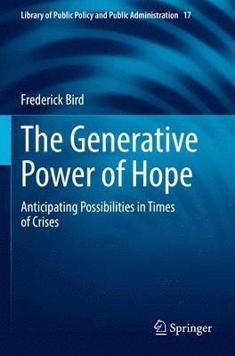 Frederick Bird - Generative Power of Hope, Häftad