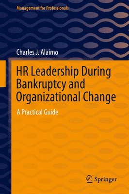 HR Leadership During Bankruptcy and Organizational Change 1