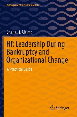 HR Leadership During Bankruptcy and Organizational Change 1