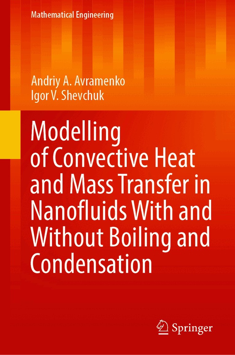 Modelling of Convective Heat and Mass Transfer in Nanofluids with and without Boiling and Condensation