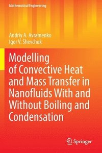 bokomslag Modelling of Convective Heat and Mass Transfer in Nanofluids with and without Boiling and Condensation