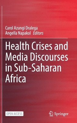 Health Crises and Media Discourses in Sub-Saharan Africa 1