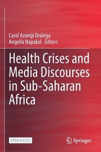 bokomslag Health Crises and Media Discourses in Sub-Saharan Africa
