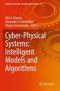 bokomslag Cyber-Physical Systems: Intelligent Models and Algorithms