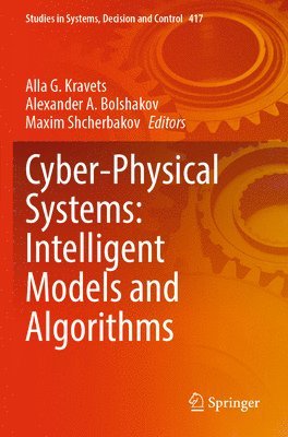 bokomslag Cyber-Physical Systems: Intelligent Models and Algorithms