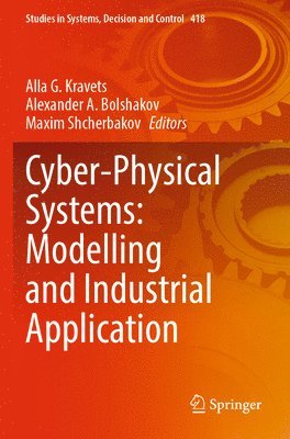 bokomslag Cyber-Physical Systems: Modelling and Industrial Application