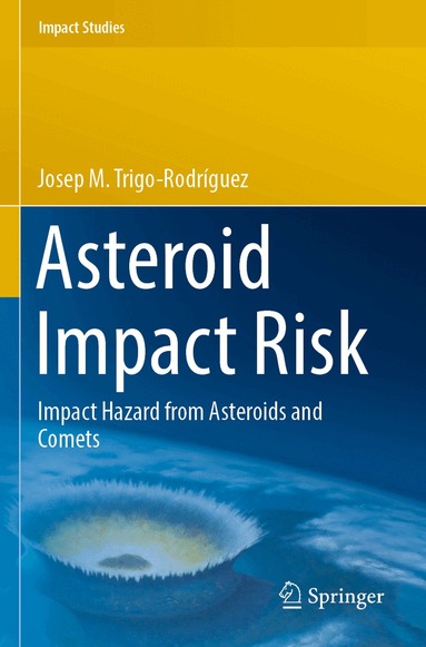 Josep M. Trigo-Rodríguez - Asteroid Impact Risk, Häftad