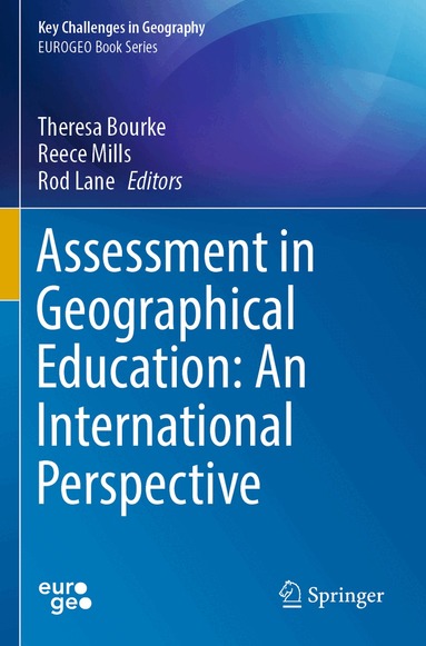 Theresa Bourke, Reece Mills, Rod Lane - Assessment in Geographical Education: An International Perspective, Häftad