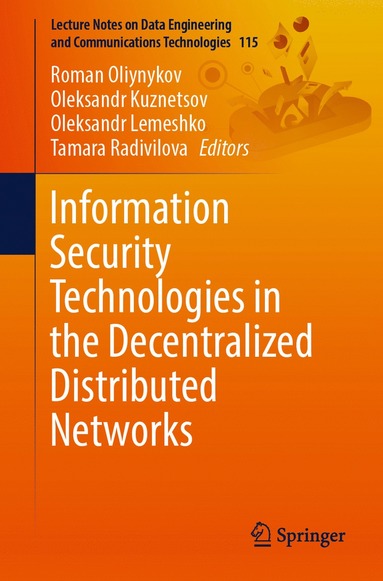 bokomslag Information Security Technologies in the Decentralized Distributed Networks