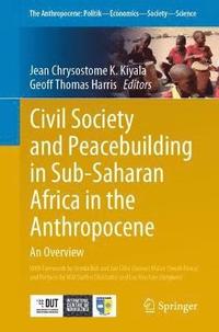 bokomslag Civil Society and Peacebuilding in Sub-Saharan Africa in the Anthropocene