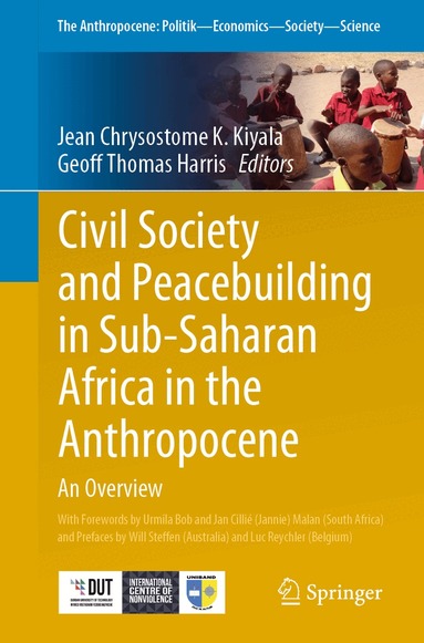 Jean Chrysostome K. Kiyala, Geoff Thomas Harris - Civil Society and Peacebuilding in Sub-Saharan Africa in the Anthropocene, Häftad