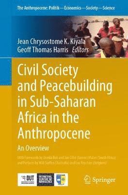 Jean Chrysostome K. Kiyala, Geoff Thomas Harris - Civil Society and Peacebuilding in Sub-Saharan Africa in the Anthropocene, Häftad