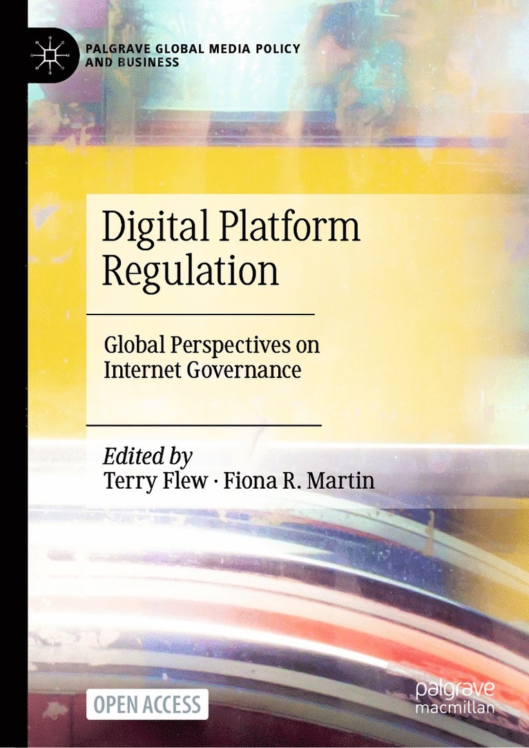 Terry Flew, Fiona R. Martin - Digital Platform Regulation, Inbunden