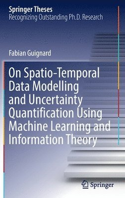 On Spatio-Temporal Data Modelling and Uncertainty Quantification Using Machine Learning and Information Theory 1