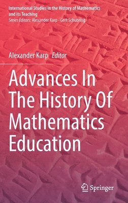 Advances In The History Of Mathematics Education 1